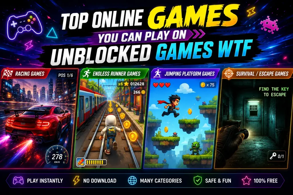 Top Online Games You Can Play Now on Unblocked Games WTF